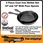 Cast Iron Piece Skillet Set 10" And 12" With Pour Spouts Bayou Classic 7451 New. Price: $69.88.