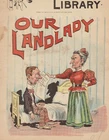 Puck's Library 'our Landlady' (feb 1896, # 103) Very. Price: $66.50.