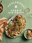 Louise Kenney Foolproof Veggie Air Fryer (hardback) Brand. Price: $25.80.