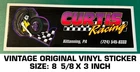 Curtis Racing - Vintage Original Decal Sticker Kittanning, Pa Used. Price: $8.53.