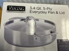 Viking 5-PLY Professional 3.4 Qt Everyday Pan W/lid Satin Finish 4015-1034CS New. Price: $229.95.
