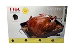 T-fal Roaster Nonstick Inside & Out 16.5"X13.5"X3" Turkey W/rack New. Price: $69.99.