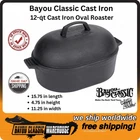 Bayou Classic Cast Iron Oval Roaster Features Domed Lid 12 Qt. 7418 New. Price: $147.88.
