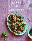 Foolproof Air Fryer: 60 Quick And Easy Recipes Tha... By Kenney, Louise Hardback Very. Price: $7.88.
